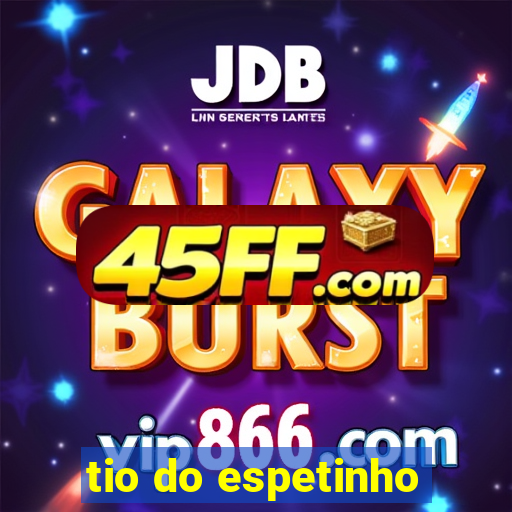 tio do espetinho